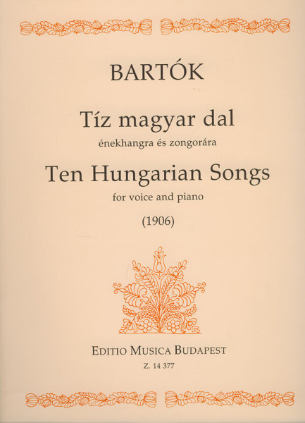 Bartók Béla: Tíz magyar dal énekhangra és zongorára