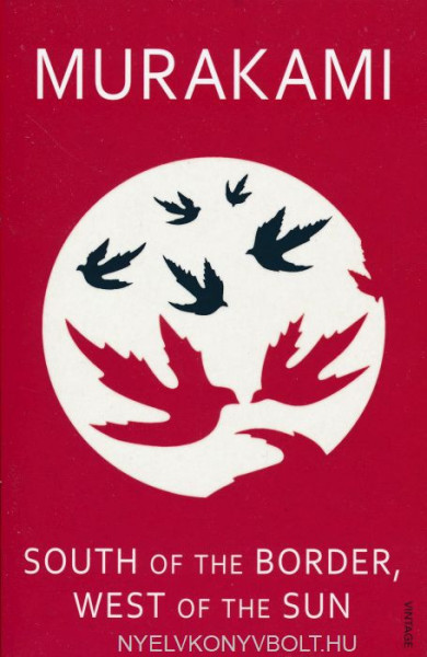 Haruki Murakami: South of the Border, West of the Sun