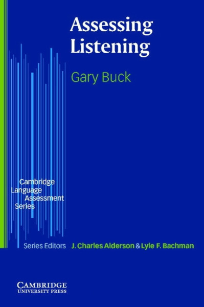 Assessing Listening (The Cambridge Language Assessment Series)