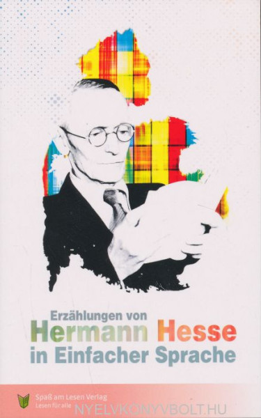 Erzählungen von Hermann Hesse (in Einfacher Sprache)