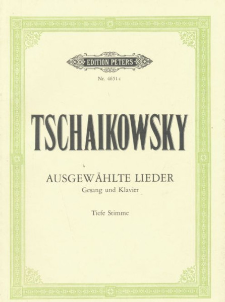 Pyotr Ilyich Tchaikovsky: Lieder - tiefe stimme