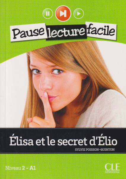 Élisa et le secret d'Élio - Livre + CD audio - Pause Lecture Facile niveau 2 (A1)