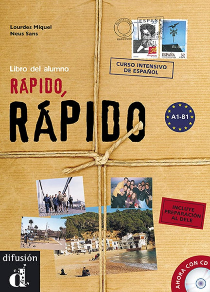 Rápido, Rápido Libro del Alumno con CD Incluye preparación al DELE