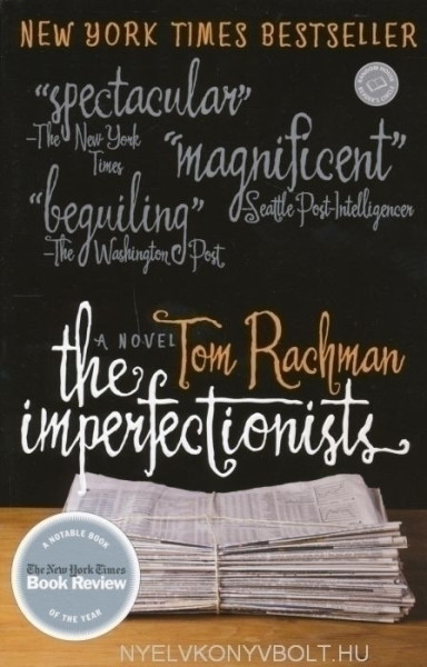 Tom Rachman: The Imperfectionists