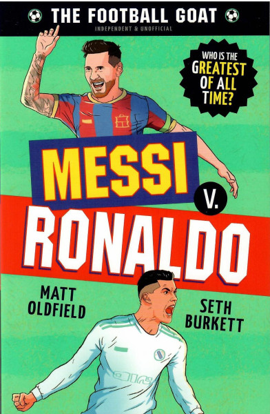 Messi v. Ronaldo (The Football GOAT)