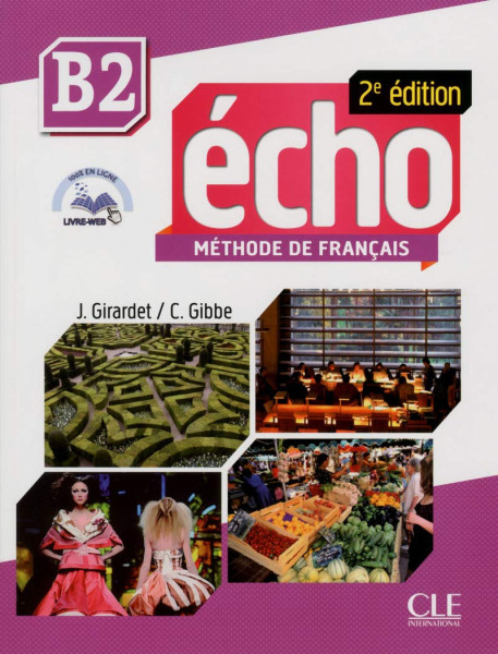 Écho - Niveau B2 - Livre de l'éleve + livre web - 2e édition