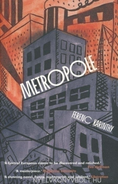 Karinthy Ferenc: Metropole