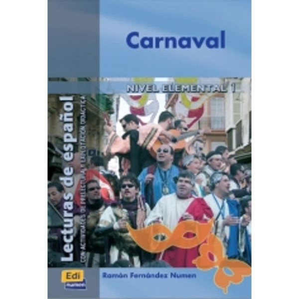 Carnaval con CD - Lecturas de espanol Nivel elemental 1