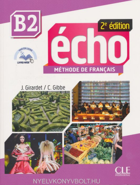 Écho - Niveau B2 - Livre de l'éleve + livre web - 2e édition