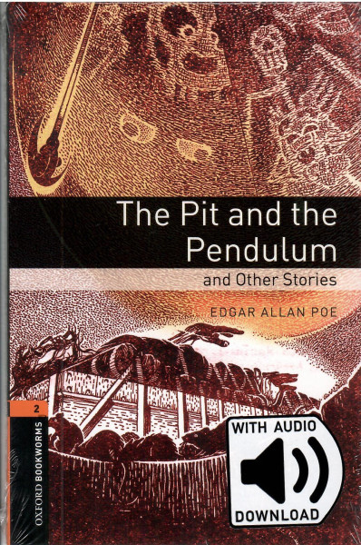 The Pit and the Pendulum and other Stories with MP3 PACK - Oxford Bookworms Library Level 2