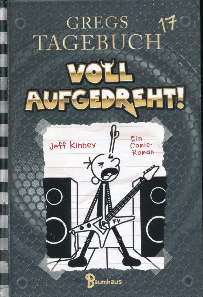 Jeff Kinney: Gregs Tagebuch 17 - Voll aufgedreht!
