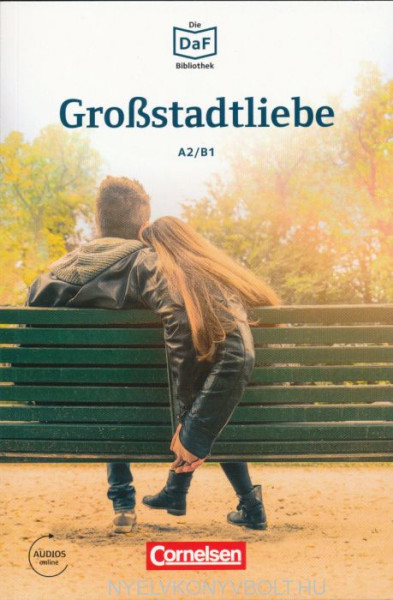 Großstadtliebe - Die DAF Bibliothek Stufe A2/B1 - Audios online