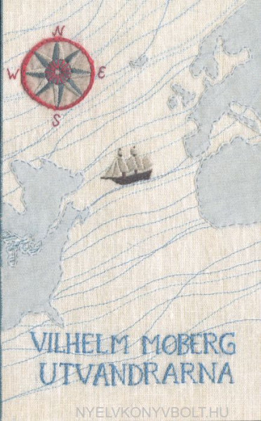 Vilhelm Moberg: Utvandrarna