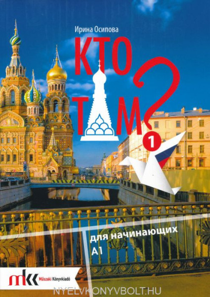Kto Tam? 1 tankönyv - online hanganyaggal (MK-1551)