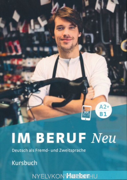 Im Beruf Neu A2+/B1 Kursbuch