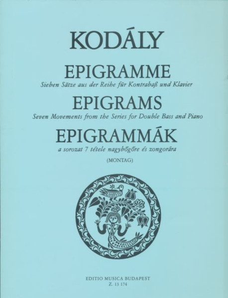 Kodály Zoltán: Epigrammák nagybőgőre, zongorakísérettel