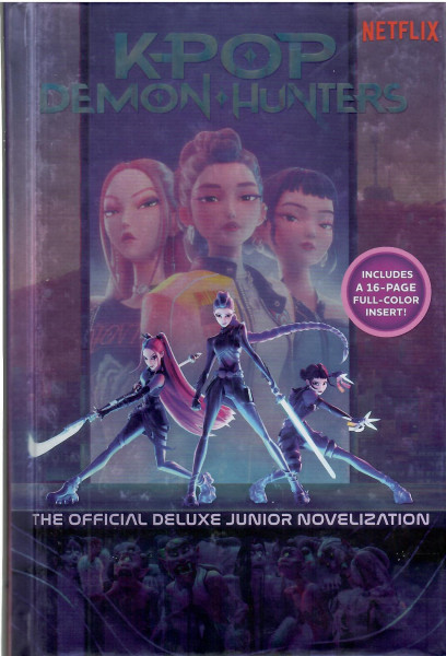 KPop Demon Hunters: The Official Deluxe Junior Novelization: The Official Retelling