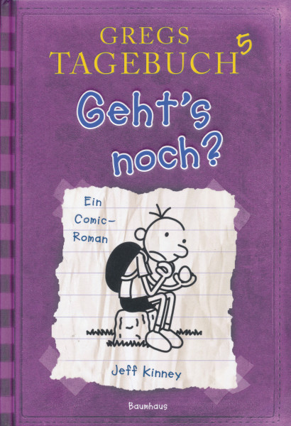 Jeff Kinney: Gregs Tagebuch 5 - Geht's noch?
