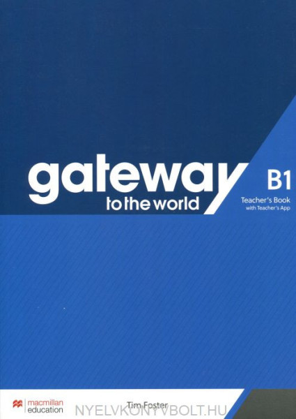 Gateway to the World B1 Teacher's Book with Teacher's App
