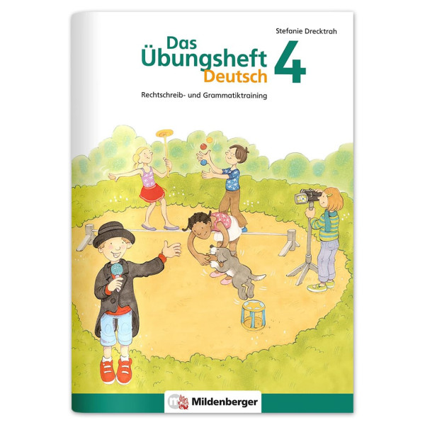 Das Übungsheft Deutsch 4: Rechtschreib- und Grammatiktraining