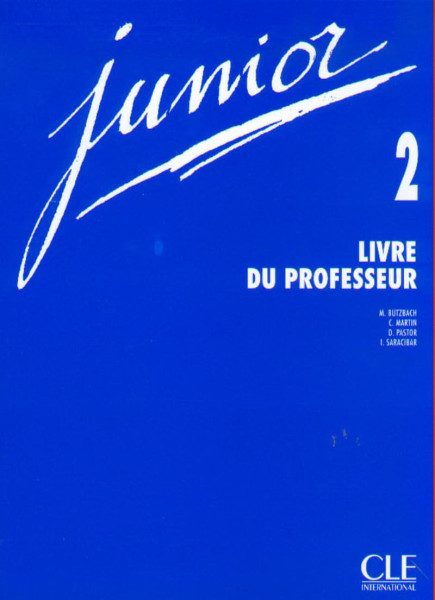Junior 2 - Méthode de Francais pour jeunes adolescents - Livre de professeur