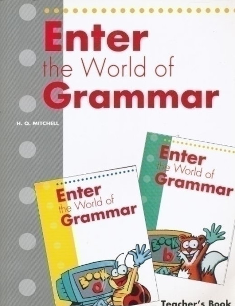 Enter the World of Grammar Book A & B Teacher's Book