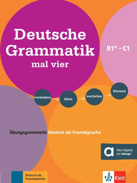 Deutsche Grammatik mal vier-Übungsgrammatik DaF B1-C1.