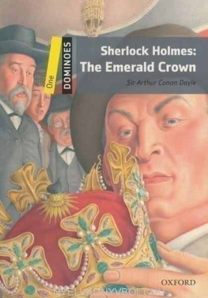 Sherlock Holmes: The Emerald Crown - Oxford Dominoes Level 1