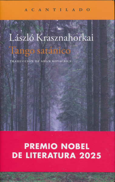 Krasznahorkai László: Tango satánico (Sátántangó spanyol nyelven)