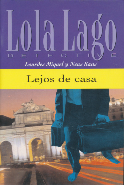 Lola Lago Detective - Lejos de casa