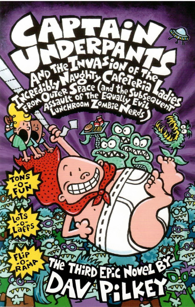 Captain Underpants and the Invasion of the Incredibly Naughty Cafeteria Ladies From Outer Space