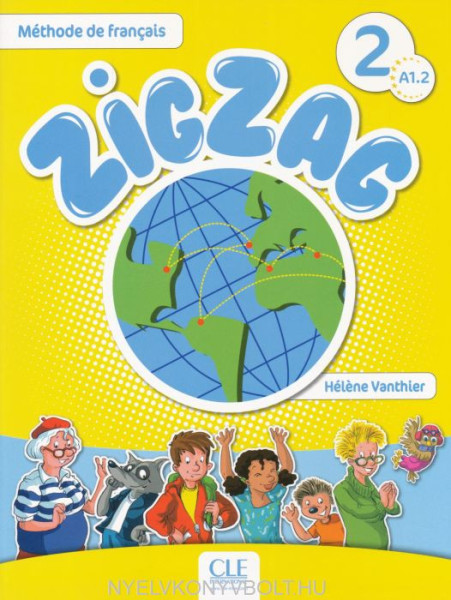 ZigZag 2 Méthode de francais Livre de l'éleve + CD Audio A1.2