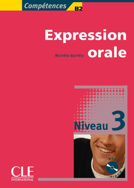 Expression orale Niveau 3 avec CD Audio
