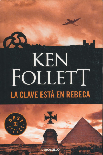 Ken Follett: La clace está en Rebeca