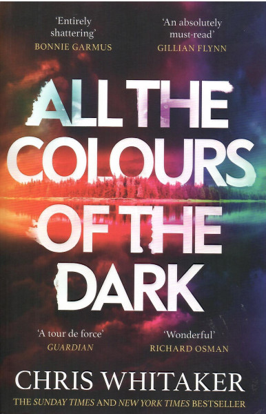 Chris Whitaker: All the Colours of the Dark