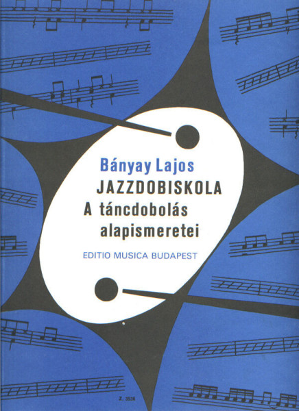Bányay Lajos: Jazzdob iskola