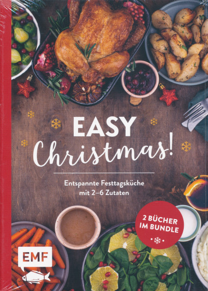 Easy Christmas! - Entspannte Festtagsküche mit 2-6 Zutaten