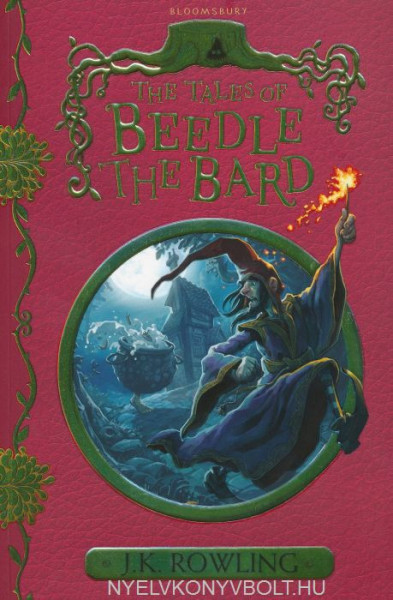 J.K. Rowling: The Tales of Beedle the Bard