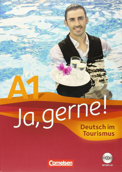 Ja Gerne! - Deutsch im Tourismus - A1 Lehrbuch mit CD MP3