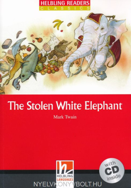 The Stolen Withe Elephant with Audio CD + Free Online Activies - Helbling Readers Level A2
