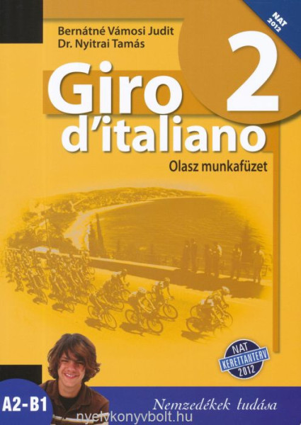 Giro d'italiano 2 - Olasz munkafüzet - NAT 2012