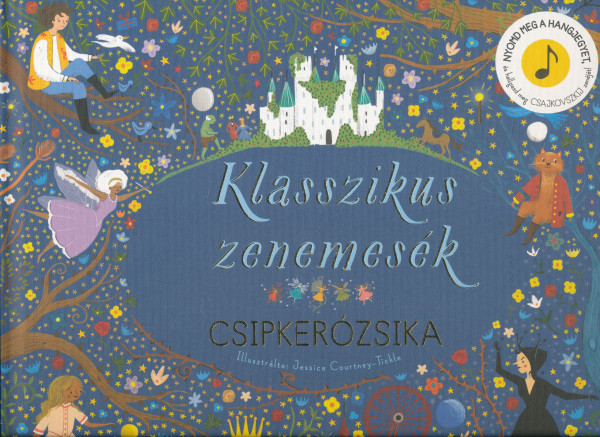 Klasszikus zenemesék - Csipkerózsika