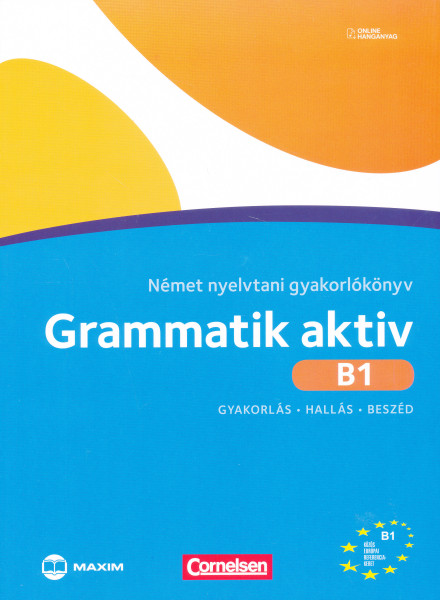 Grammatik aktiv B1 - Német nyelvtani gyakorlókönyv online hanganyaggal (MX-527)