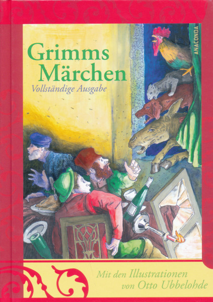 Jacob und Wilhelm Grimm: Grimms Marchen. Vollstandige Ausgabe