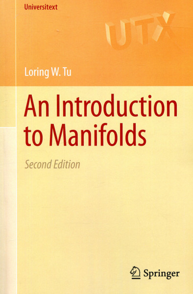 Loring W. Tu: An Introduction to Manifolds