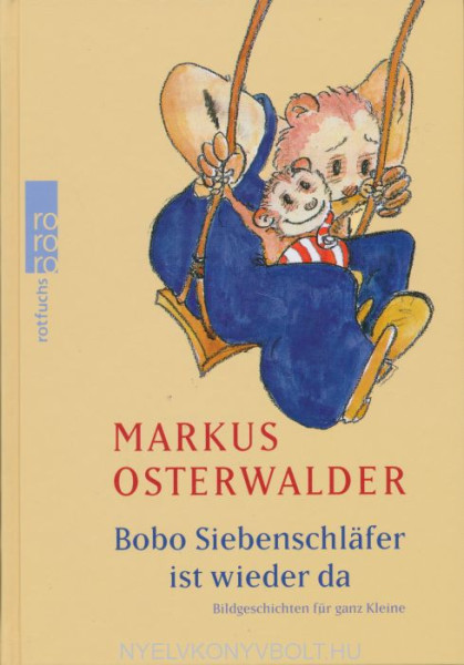 Markus Osterwalder: Bobo Siebenschlafer ist wieder da