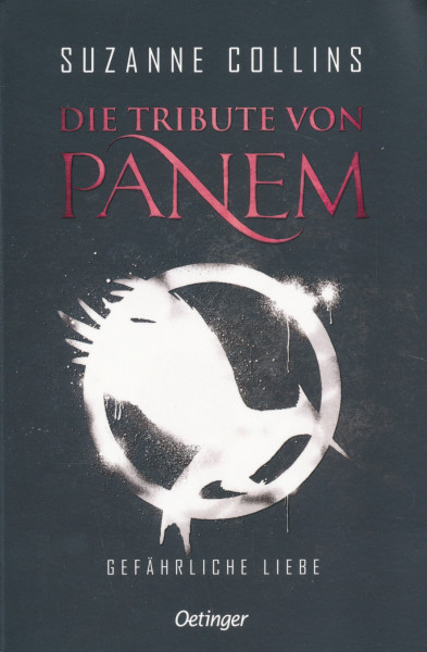 Suzanne Collins: Die Tribute von Panem - Gefährliche Liebe 2