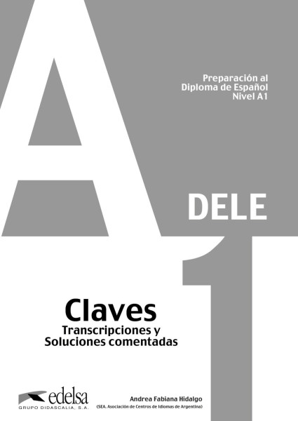Preparación al Diploma de Espanol Nivel  A1- DELE A1 Claves