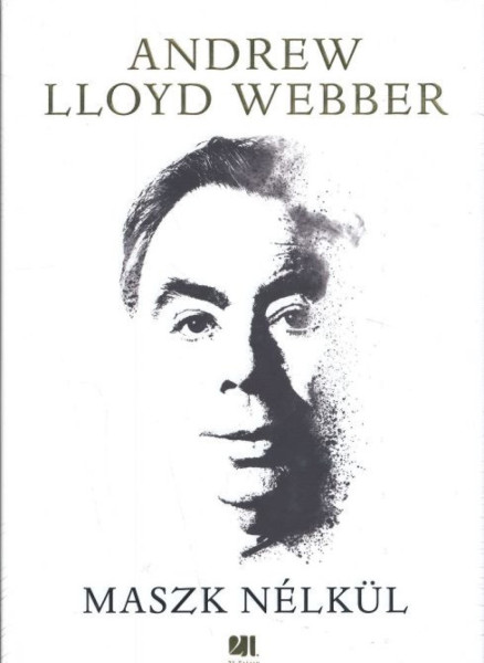 Andrew Lloyd Webber: Maszk nélkül