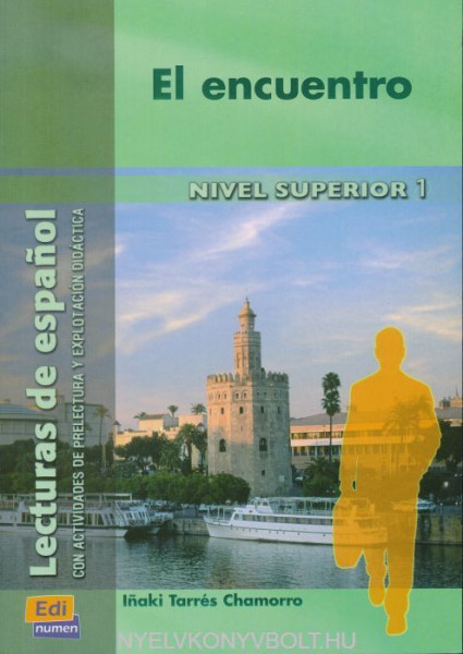 El Encuentro - Lecturas en Espanol Nivel Superior 1